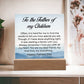 To the Father of my children-Often it is hard to find-Acrylic Plaque