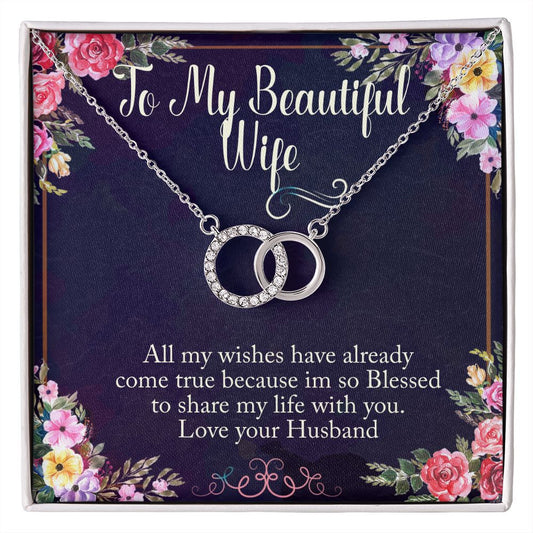 To my Beautiful wife-Wish come true-perfect pair necklace