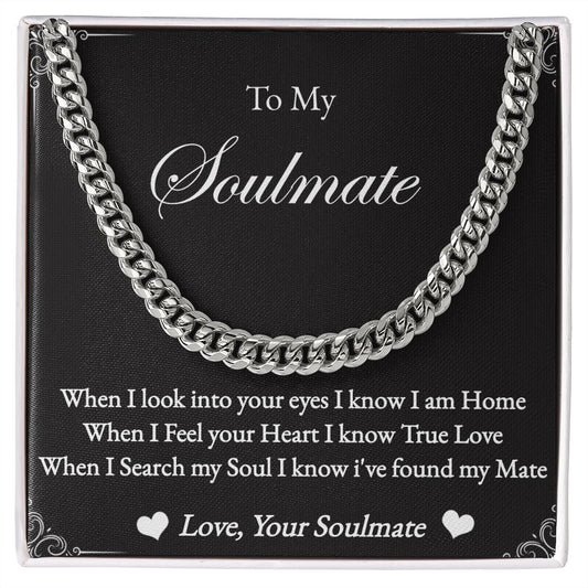 To my Soulmate-True love-Cuban Link Chain