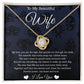 To my Wife-My love you are the light-Love knot necklace,