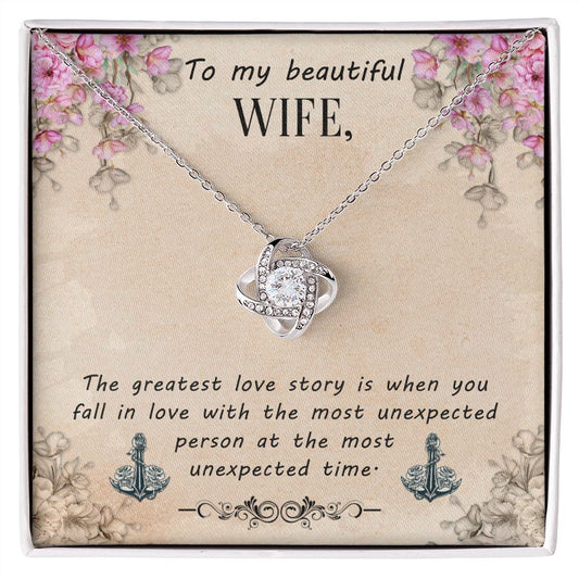 To my wife-Greatest love story-Love knot necklace