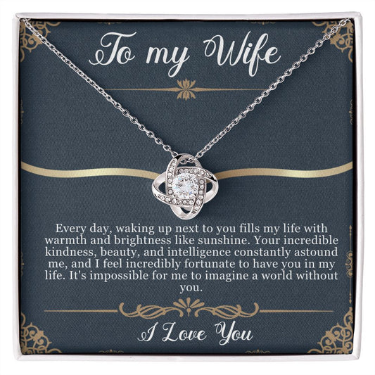 To my Wife- waking up next to you-Love knot necklace-Love you