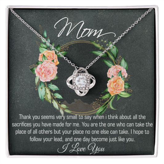 To my Mom-Thank you seems so small-Love knot necklace