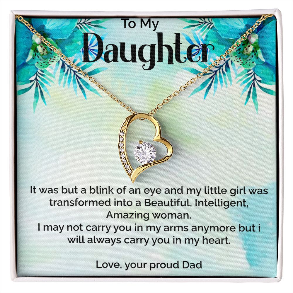 To Daughter-Blink of an eye-Forever love necklace from Dad