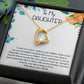 To my Daughter-Faith in your abilities-Forever love necklace.